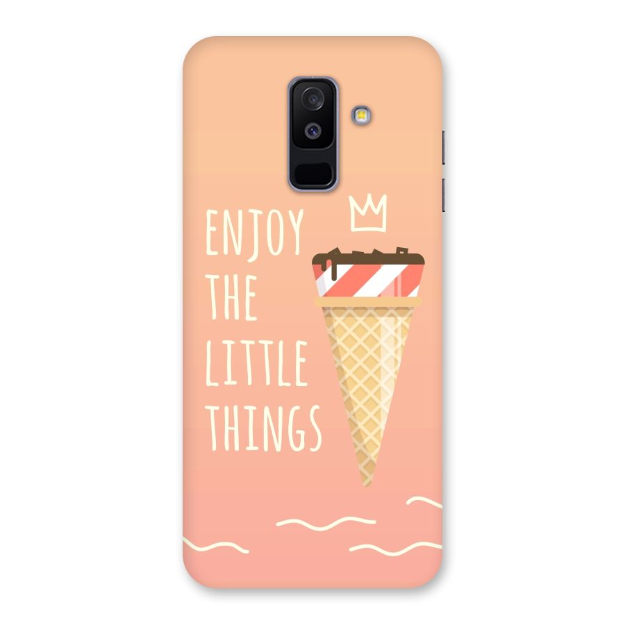 Enjoy the Little Things Back Case for Galaxy A6 Plus