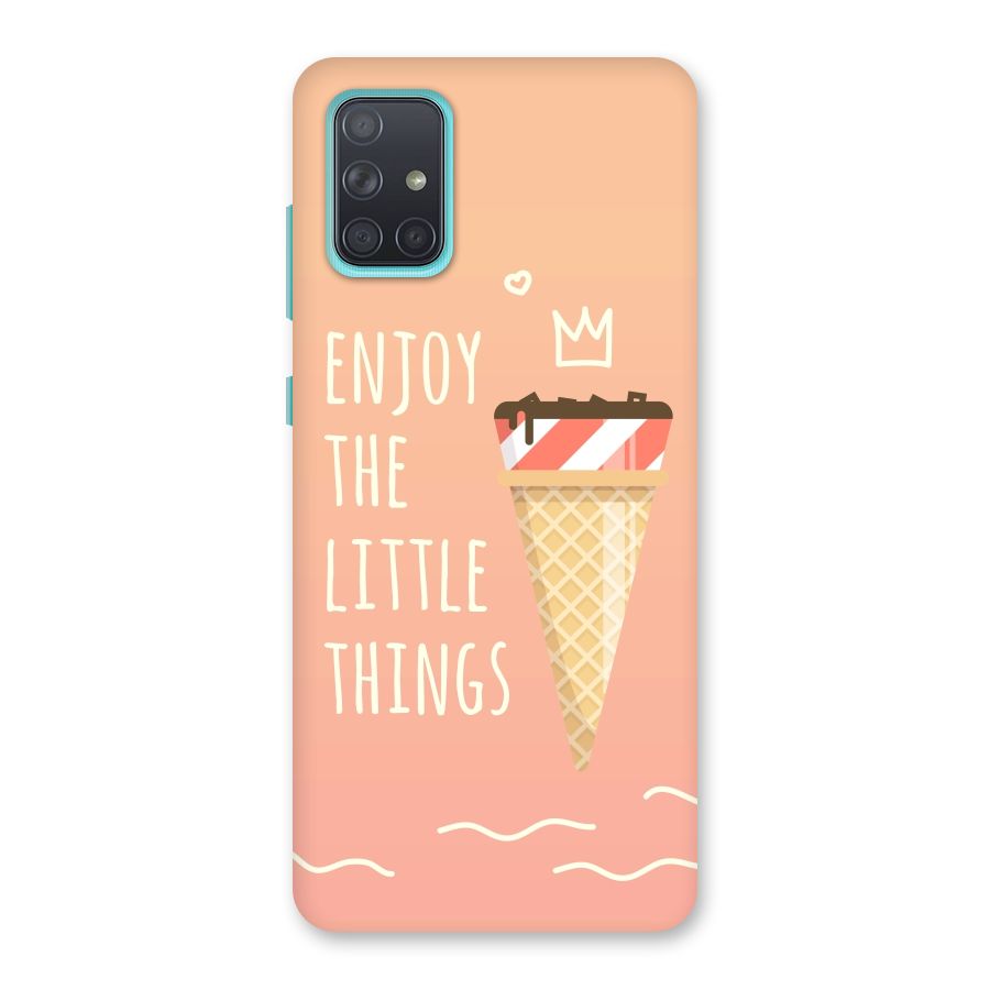 Enjoy the Little Things Back Case for Galaxy A71