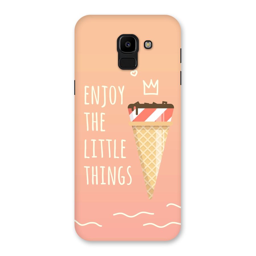 Enjoy the Little Things Back Case for Galaxy J6