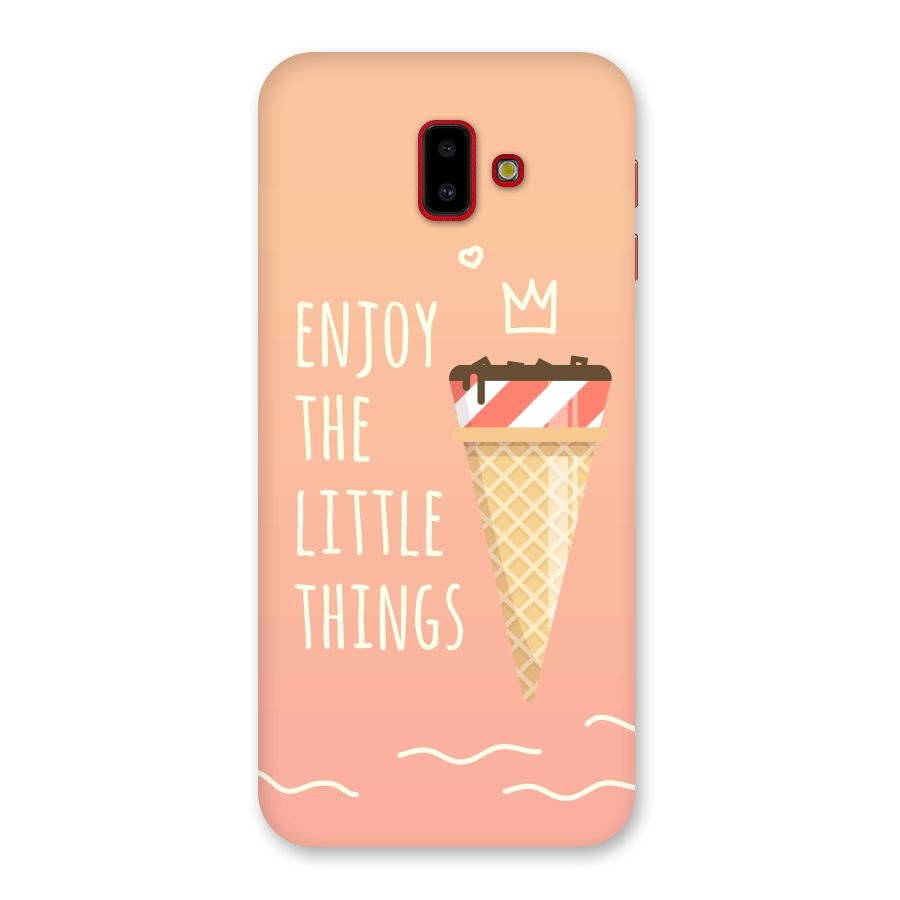Enjoy the Little Things Back Case for Galaxy J6 Plus