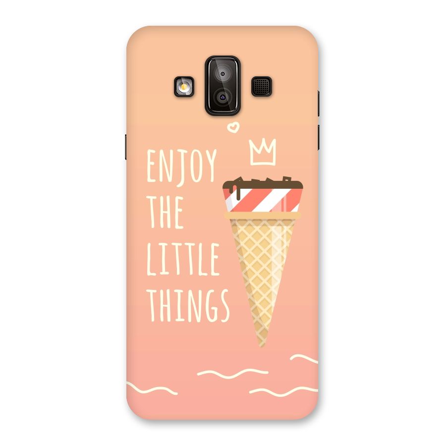 Enjoy the Little Things Back Case for Galaxy J7 Duo