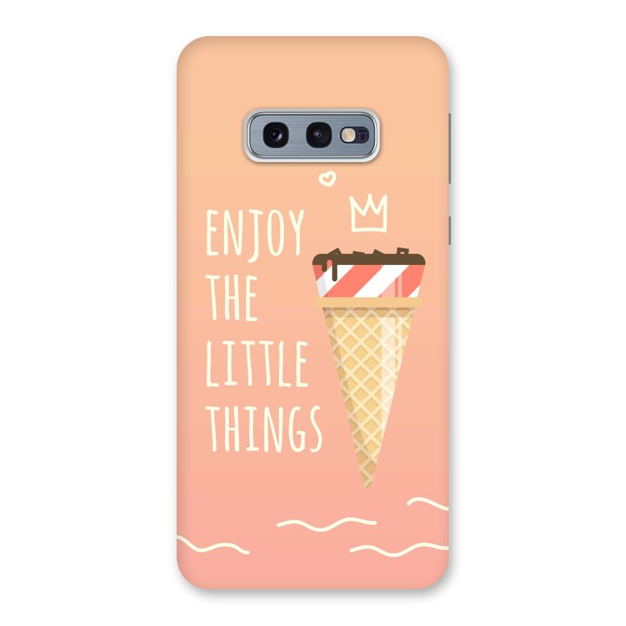 Enjoy the Little Things Back Case for Galaxy S10e