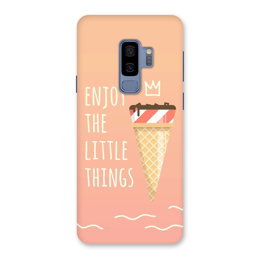 Enjoy the Little Things Back Case for Galaxy S9 Plus