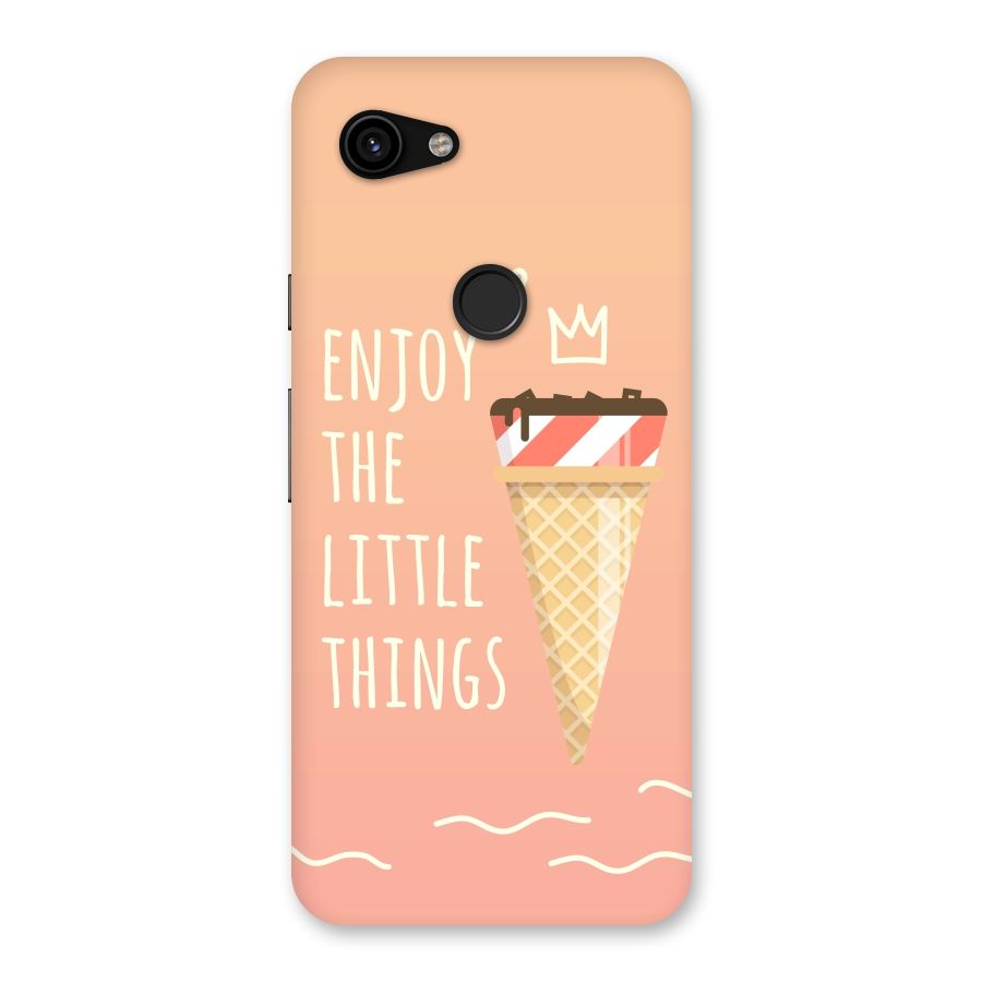 Enjoy the Little Things Back Case for Google Pixel 3a