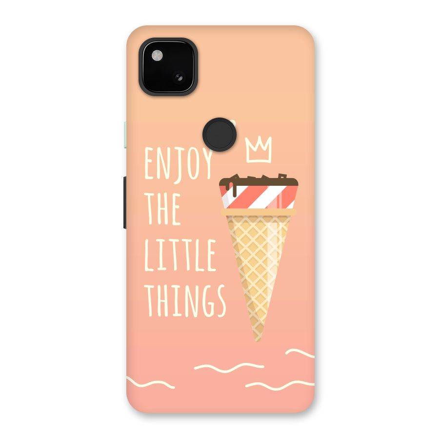 Enjoy the Little Things Back Case for Google Pixel 4a