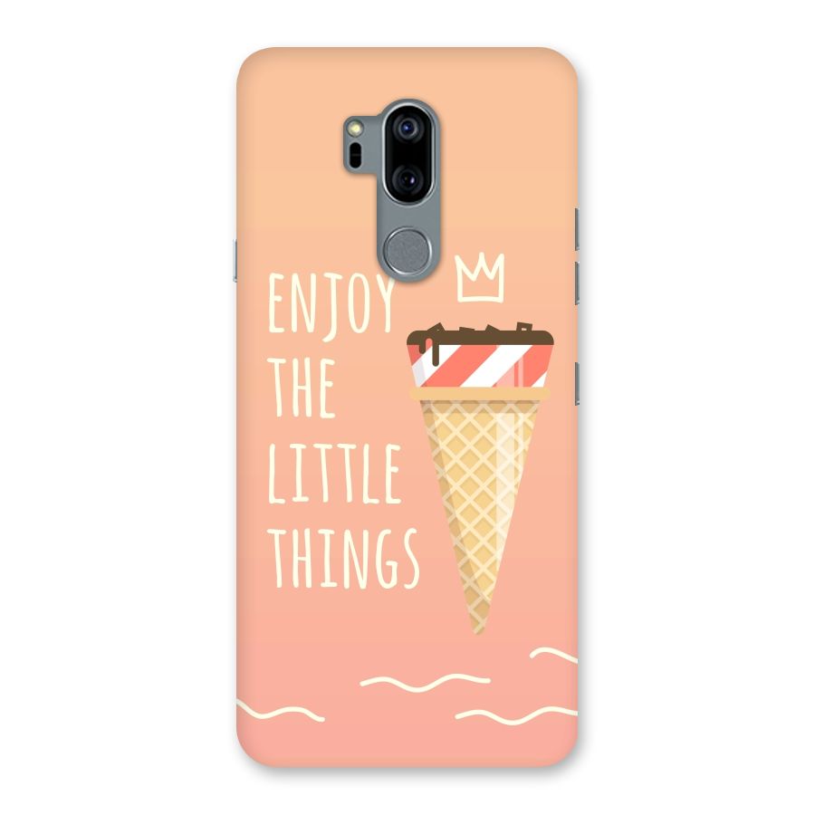 Enjoy the Little Things Back Case for LG G7