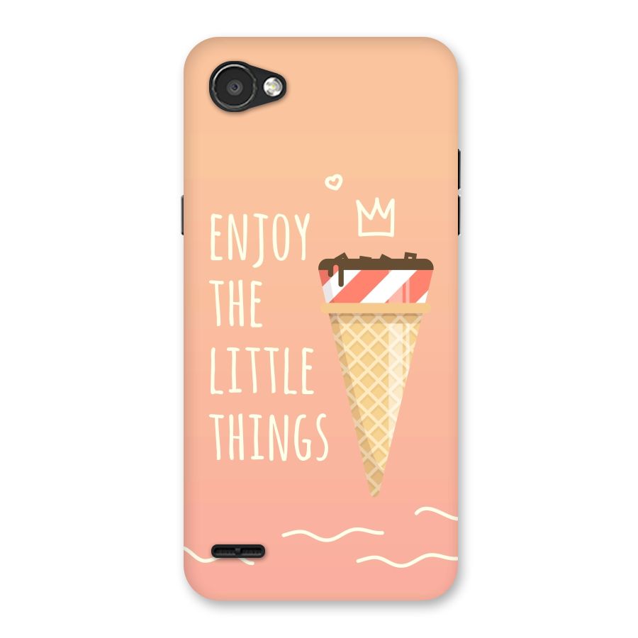 Enjoy the Little Things Back Case for LG Q6