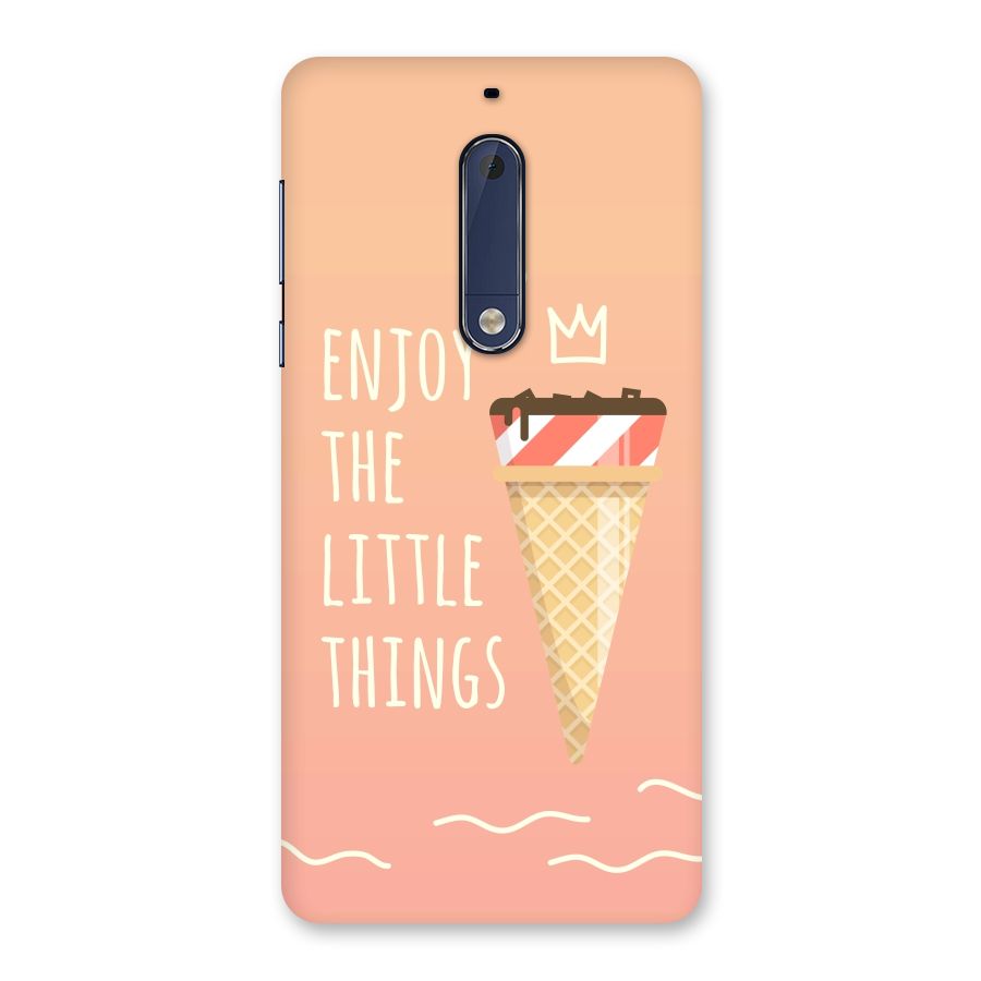 Enjoy the Little Things Back Case for Nokia 5