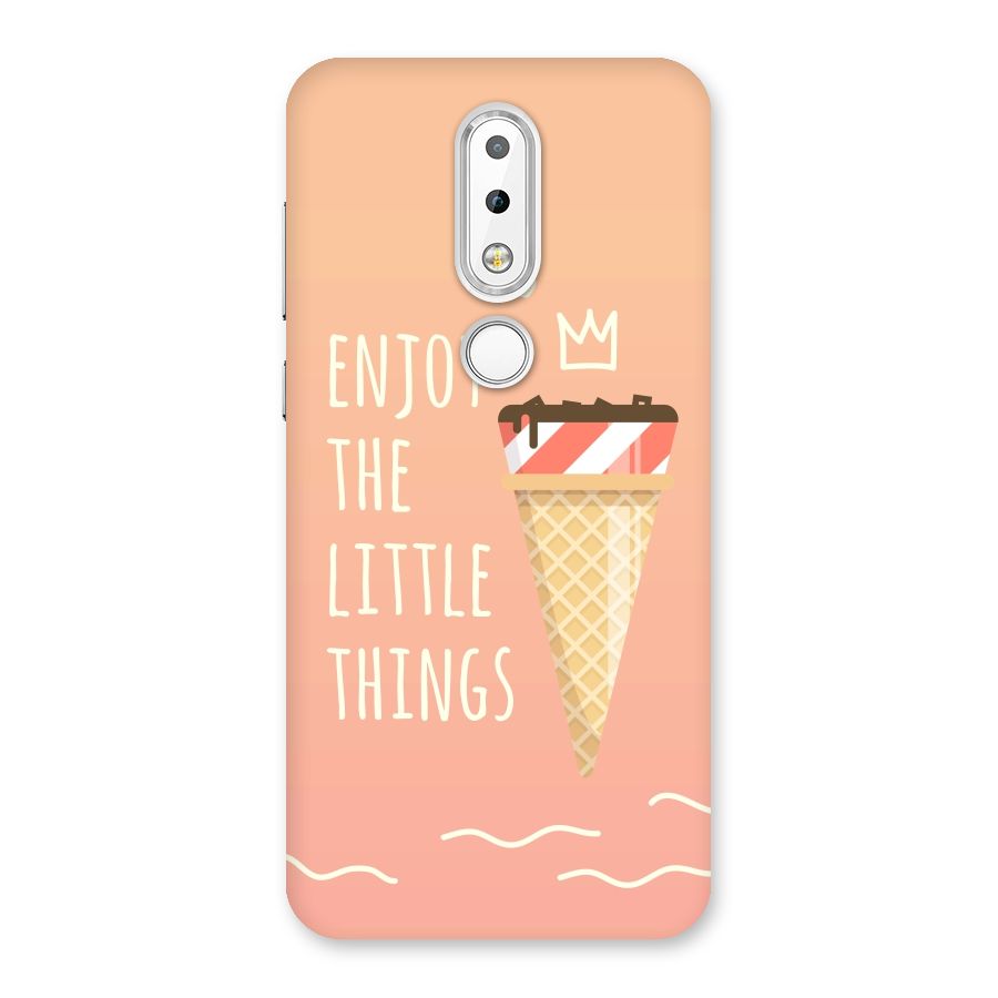 Enjoy the Little Things Back Case for Nokia 6.1 Plus