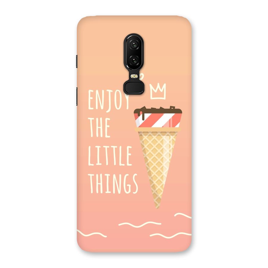 Enjoy the Little Things Back Case for OnePlus 6