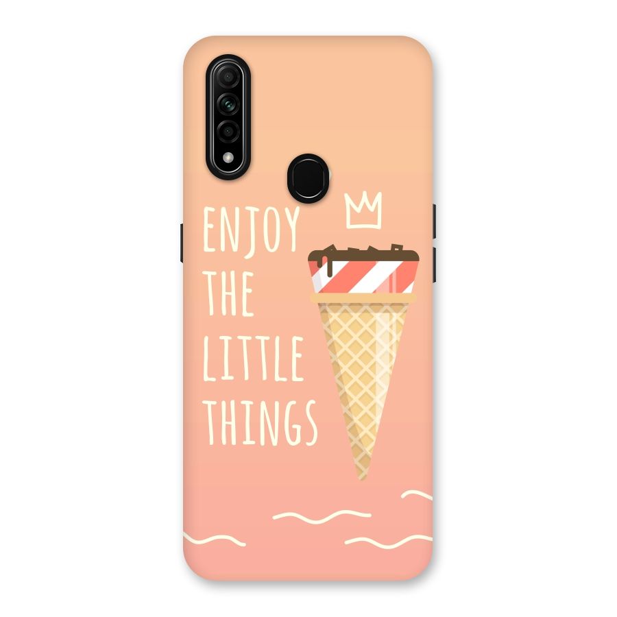 Enjoy the Little Things Back Case for Oppo A31