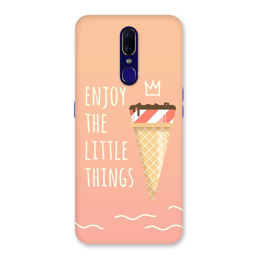Enjoy the Little Things Back Case for Oppo F11
