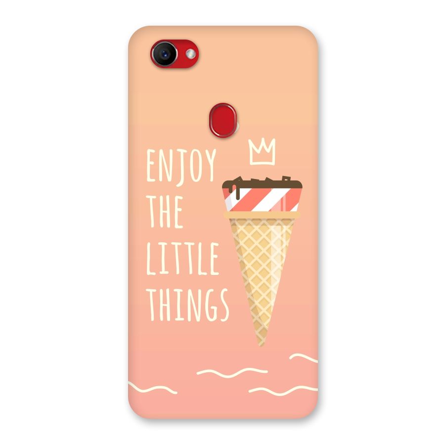 Enjoy the Little Things Back Case for Oppo F7