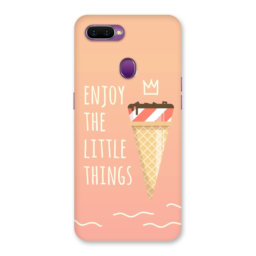 Enjoy the Little Things Back Case for Oppo F9