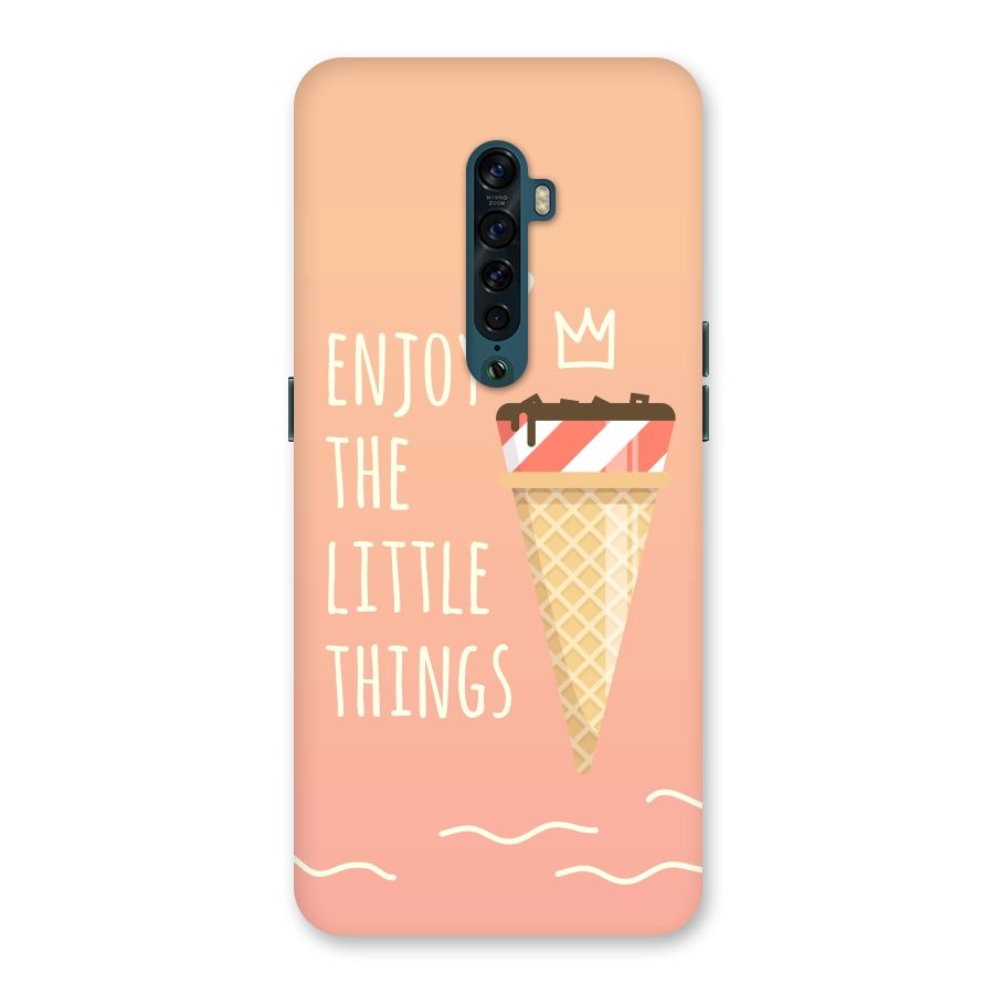 Enjoy the Little Things Back Case for Oppo Reno2