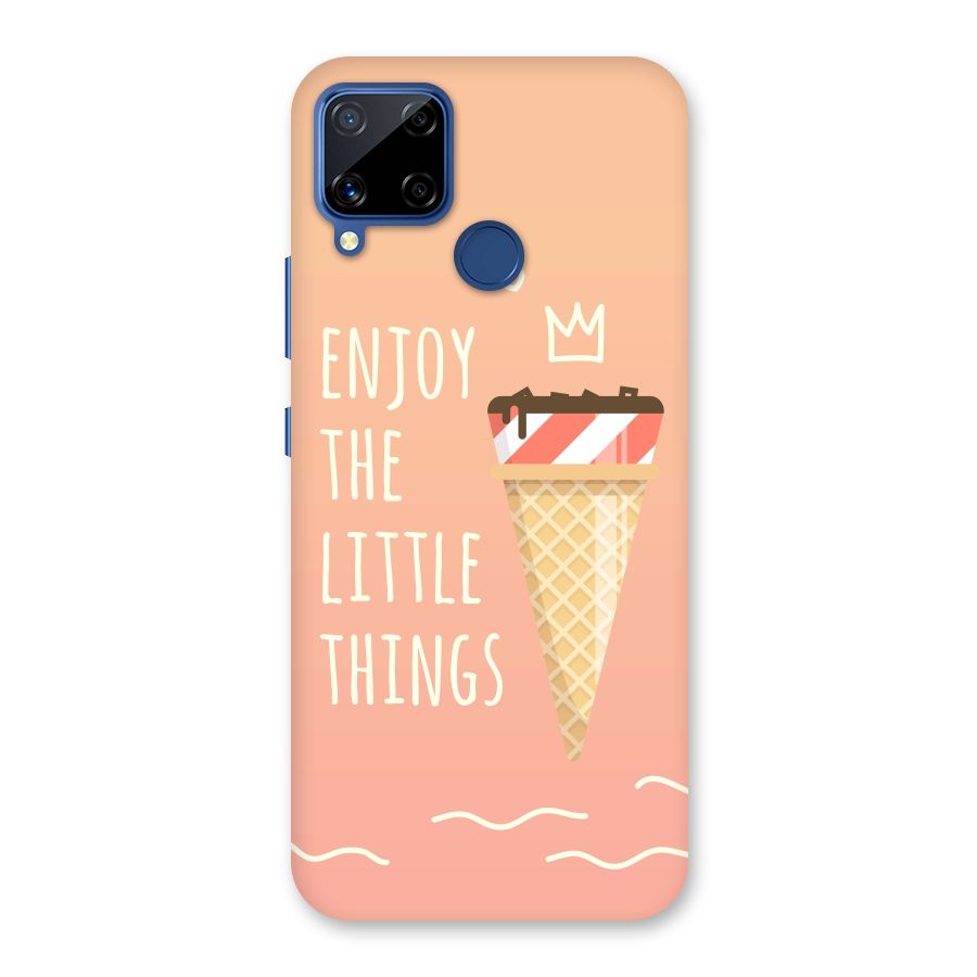 Enjoy the Little Things Back Case for Realme C15