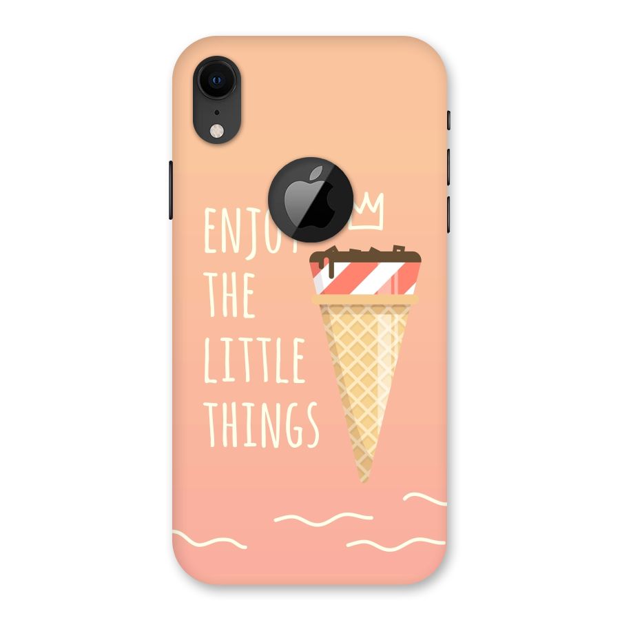 Enjoy the Little Things Back Case for iPhone XR Logo Cut