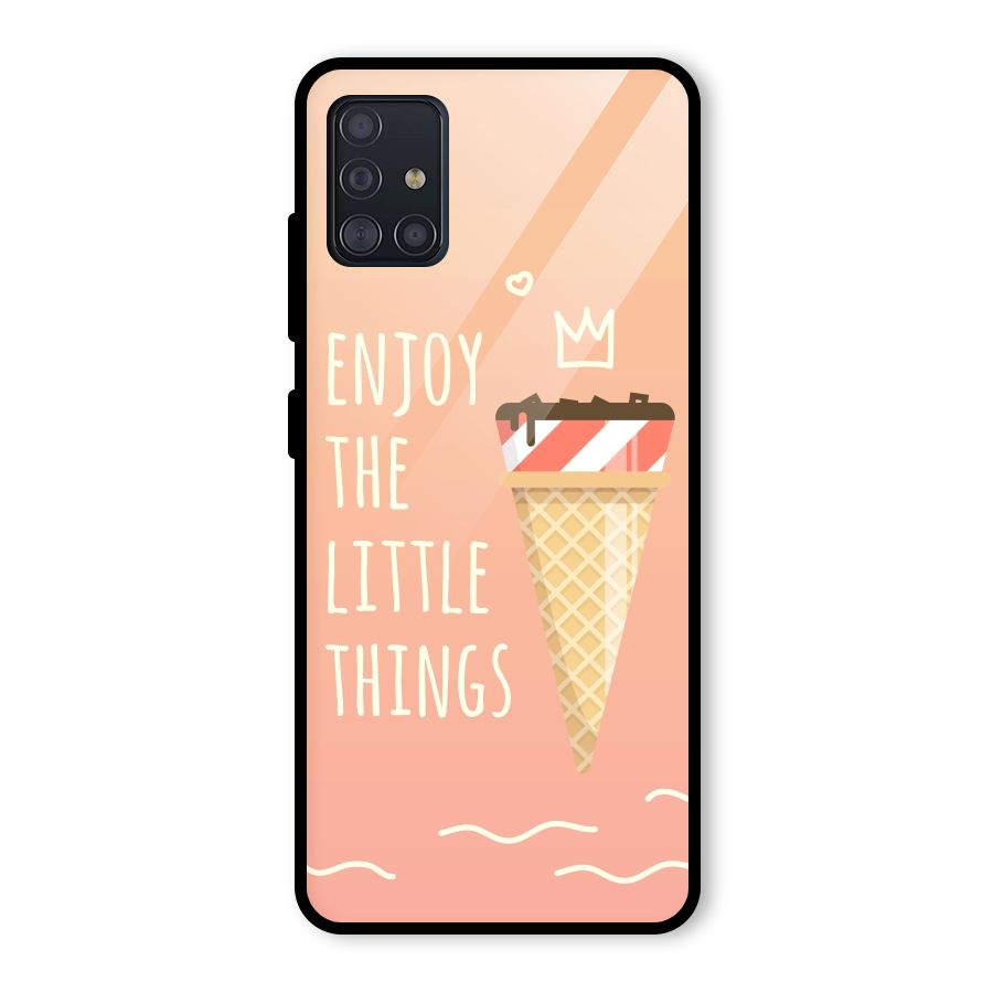 Enjoy the Little Things Glass Back Case for Galaxy A51
