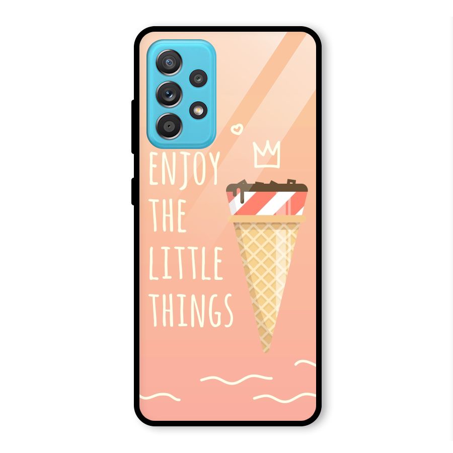 Enjoy the Little Things Glass Back Case for Galaxy A52s 5G