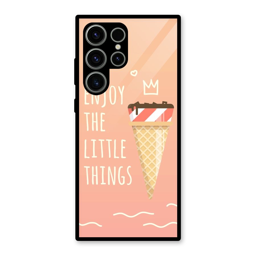 Enjoy the Little Things Glass Back Case for Galaxy S23 Ultra