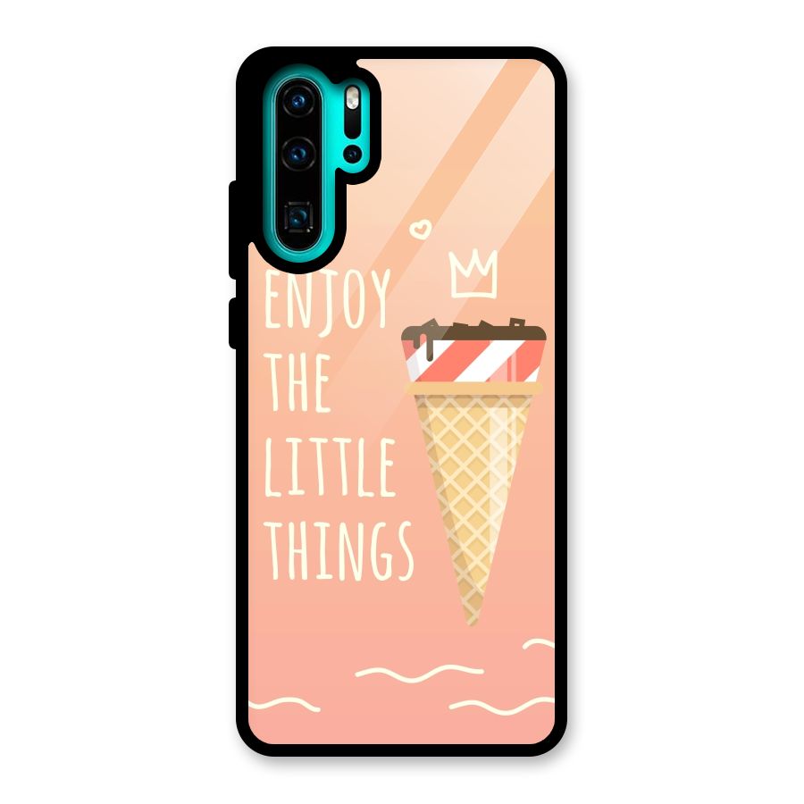 Enjoy the Little Things Glass Back Case for Huawei P30 Pro