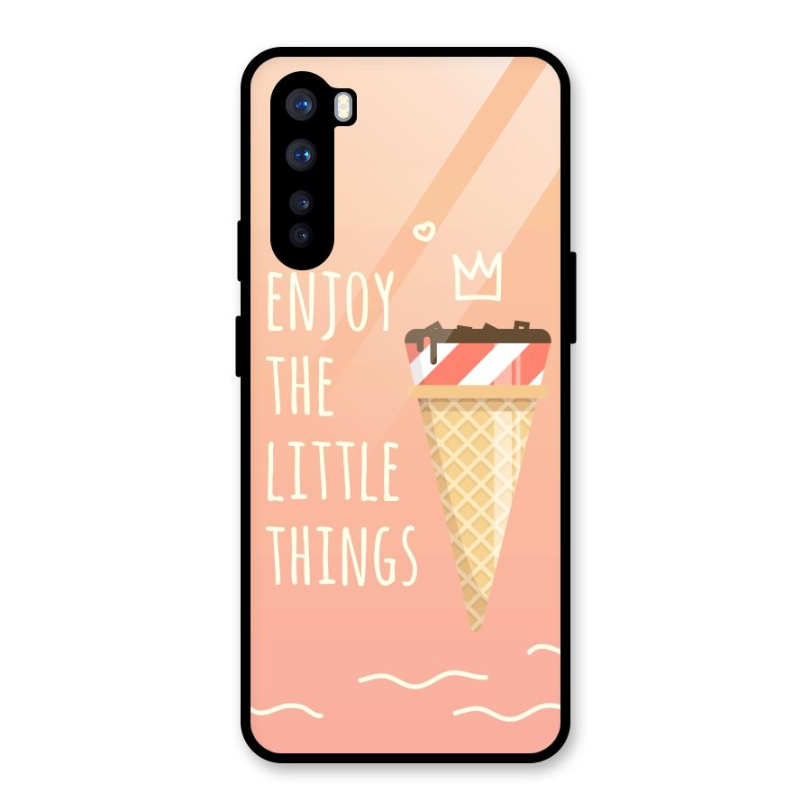 Enjoy the Little Things Glass Back Case for OnePlus Nord