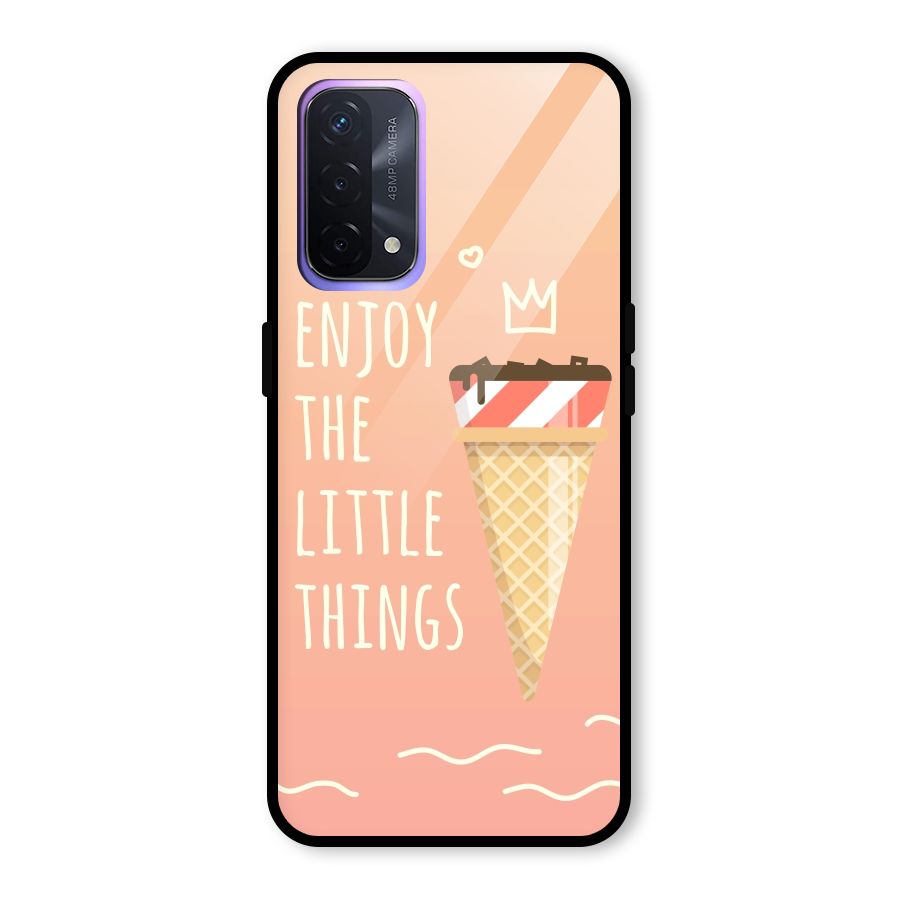 Enjoy the Little Things Glass Back Case for Oppo A74 5G