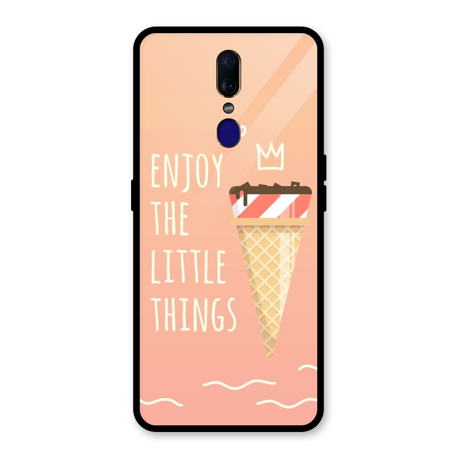 Enjoy the Little Things Glass Back Case for Oppo F11