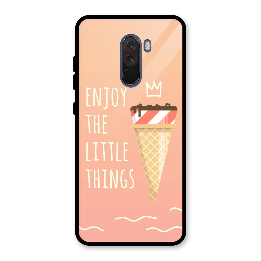 Enjoy the Little Things Glass Back Case for Poco F1