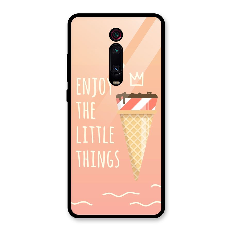 Enjoy the Little Things Glass Back Case for Redmi K20