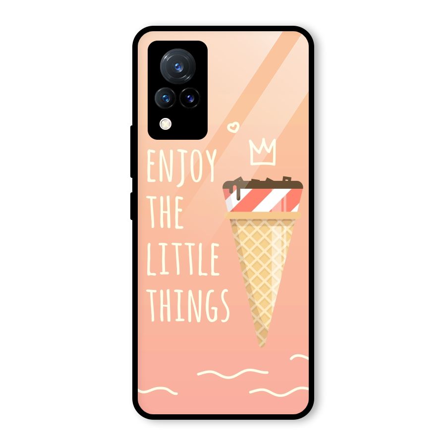 Enjoy the Little Things Glass Back Case for Vivo V21 5G