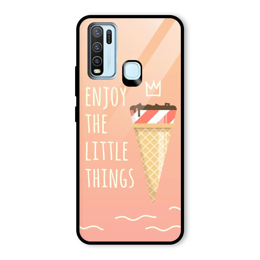 Enjoy the Little Things Glass Back Case for Vivo Y30