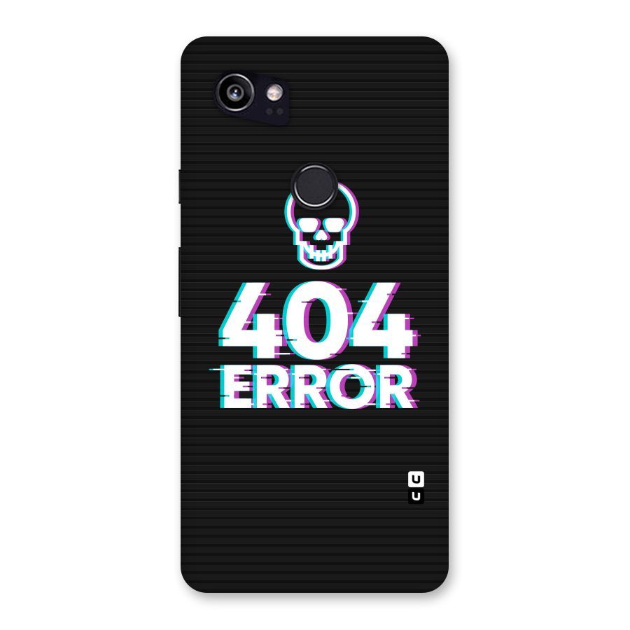 Error 404 Skull Back Case for Google Pixel 2 XL
