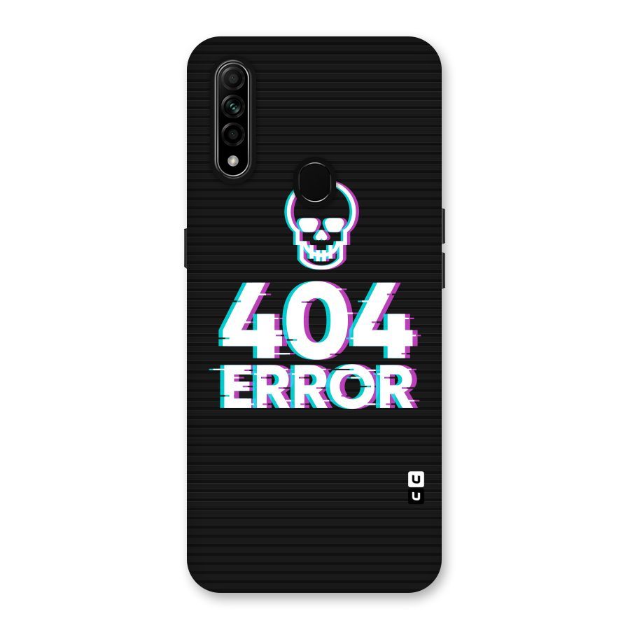 Error 404 Skull Back Case for Oppo A31