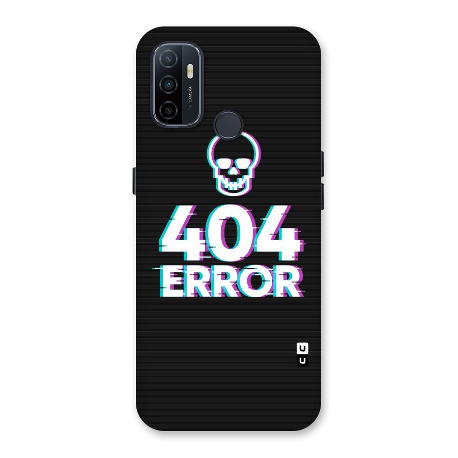 Error 404 Skull Back Case for Oppo A32