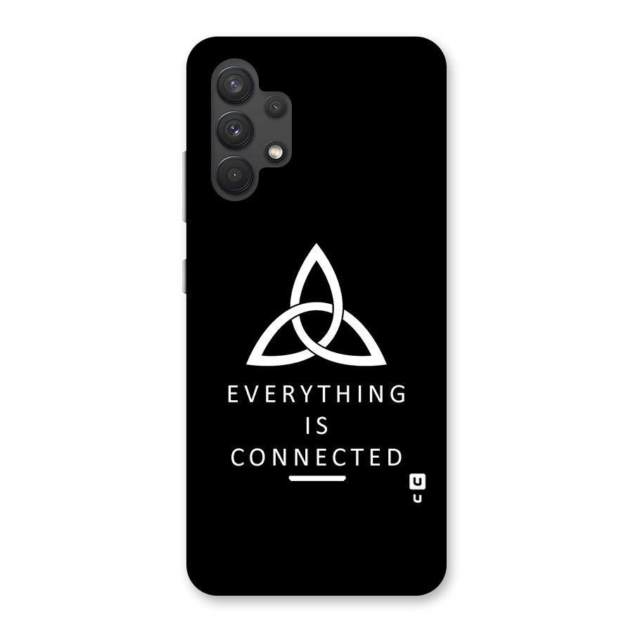 Everything is Connected Typography Back Case for Galaxy A32