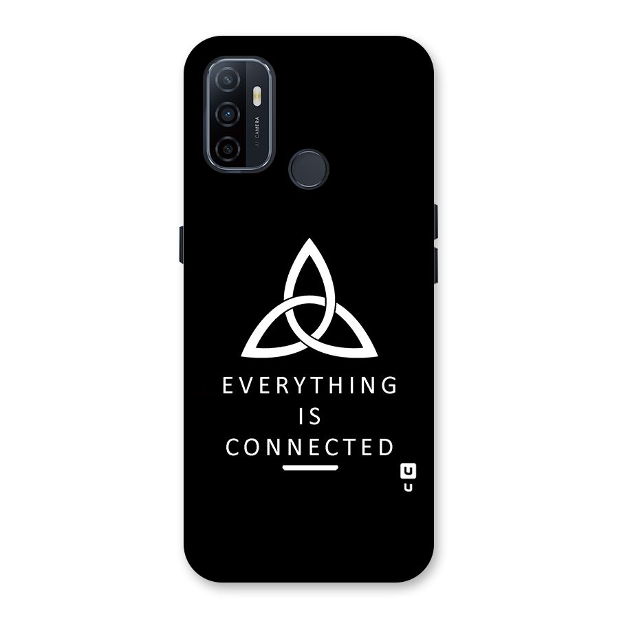 Everything is Connected Typography Back Case for Oppo A32