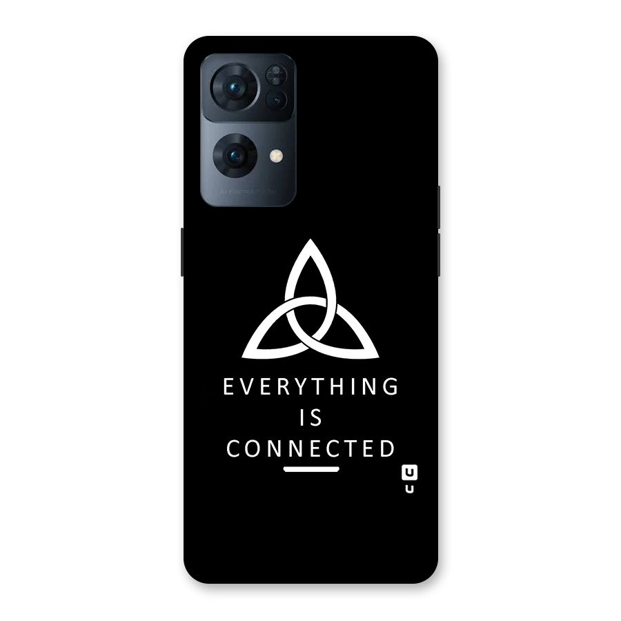 Everything is Connected Typography Back Case for Oppo Reno7 Pro 5G