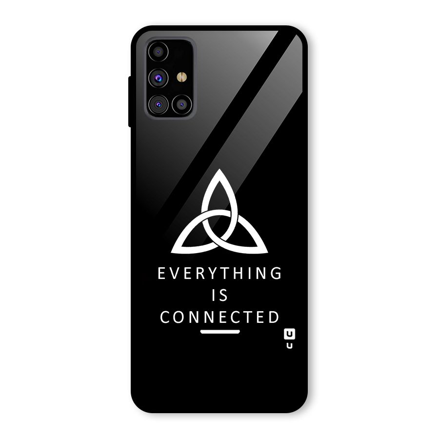 Everything is Connected Typography Glass Back Case for Galaxy M31s
