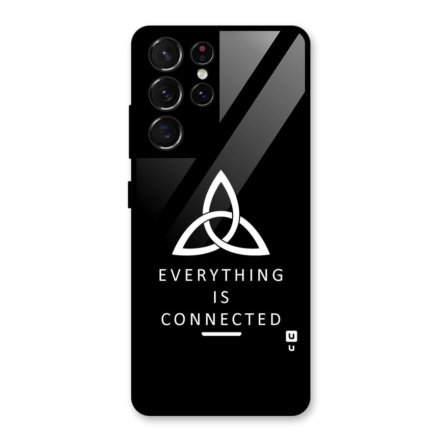 Everything is Connected Typography Glass Back Case for Galaxy S21 Ultra 5G