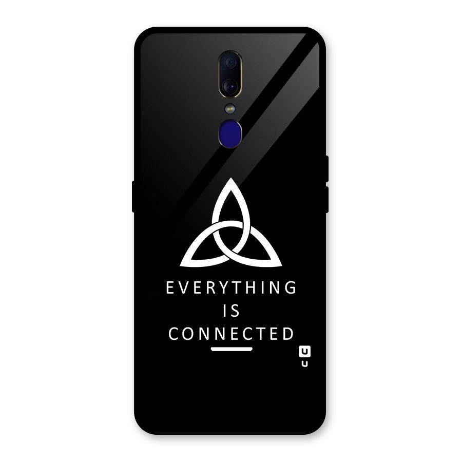 Everything is Connected Typography Glass Back Case for Oppo F11