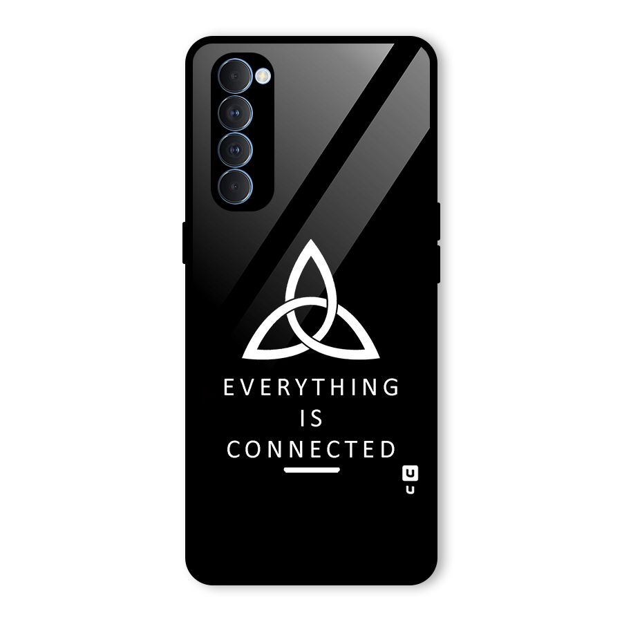 Everything is Connected Typography Glass Back Case for Oppo Reno4 Pro