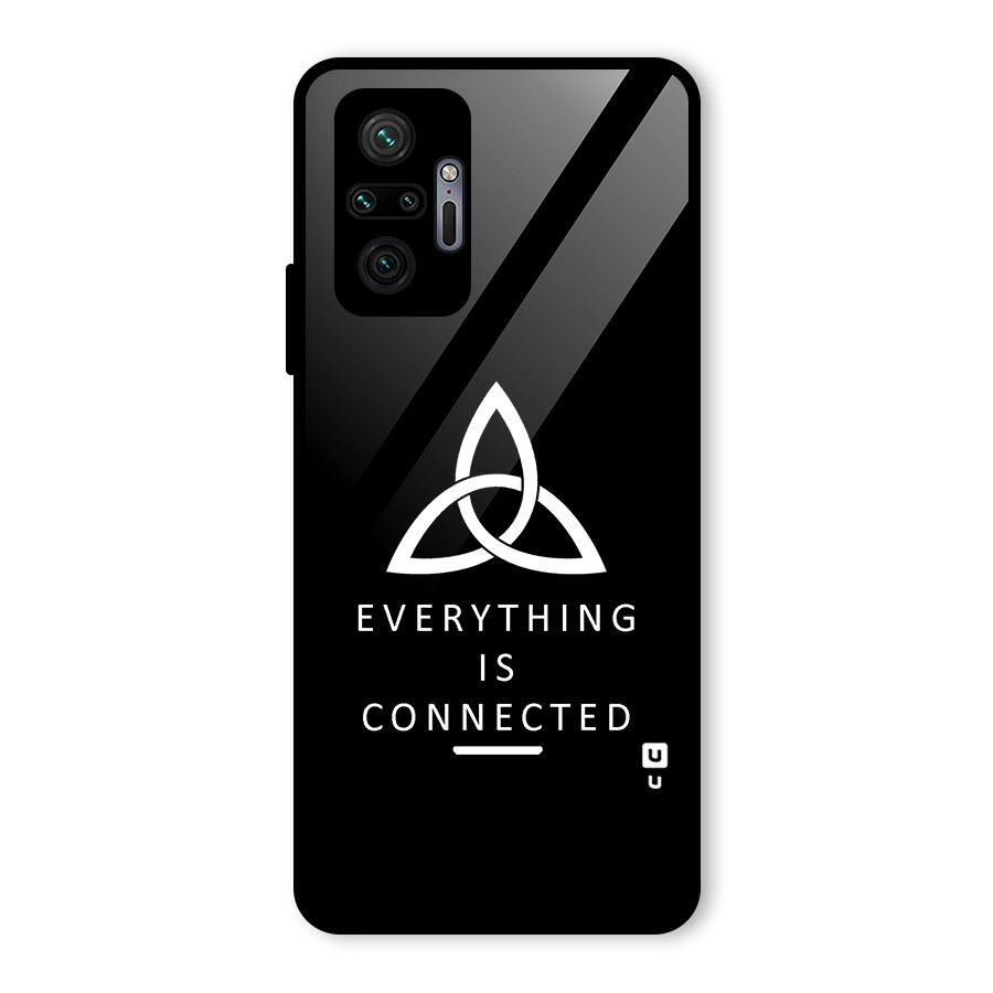 Everything is Connected Typography Glass Back Case for Redmi Note 10 Pro Max