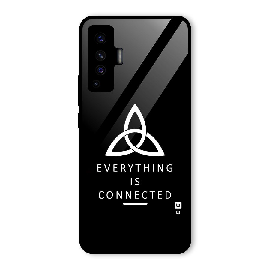 Everything is Connected Typography Glass Back Case for Vivo X50
