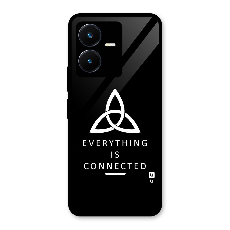 Everything is Connected Typography Glass Back Case for Vivo Y22