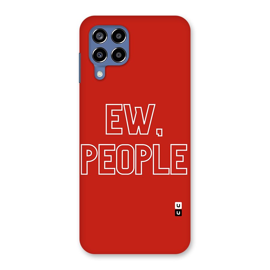 Ew People Back Case for Galaxy M53 5G