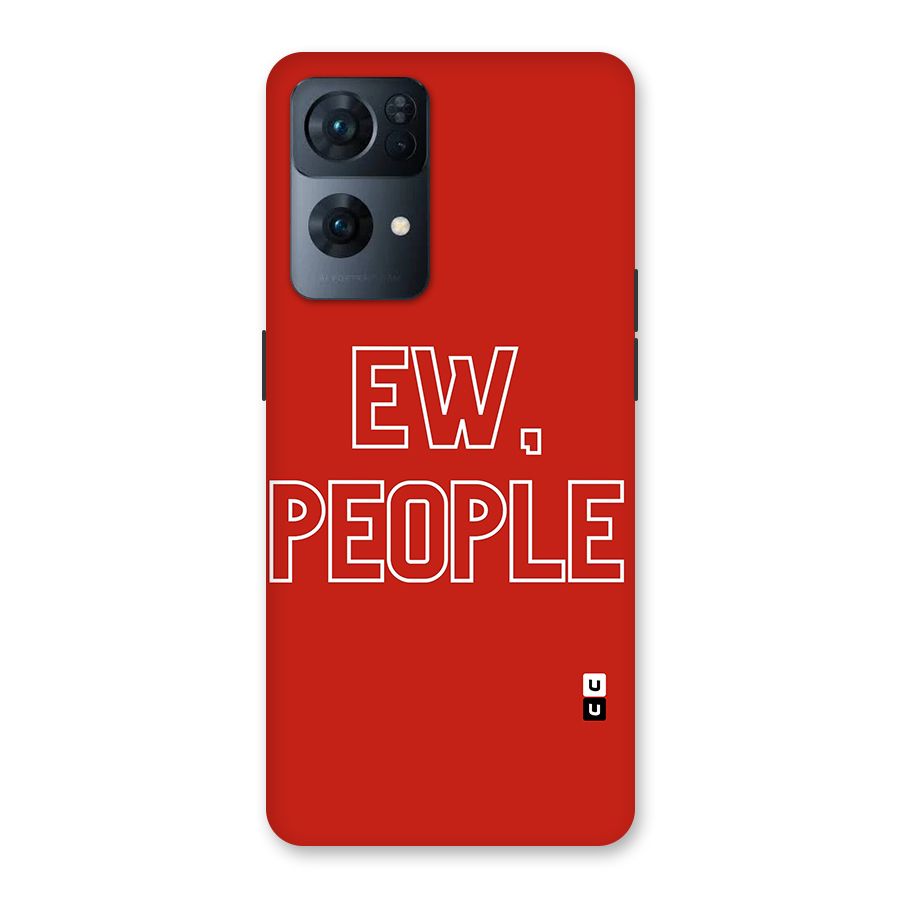 Ew People Back Case for Oppo Reno7 Pro 5G