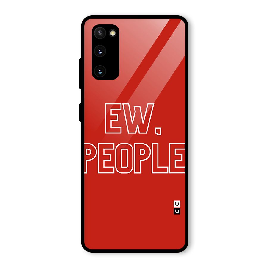 Ew People Glass Back Case for Galaxy S20 FE 5G