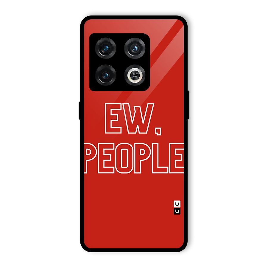 Ew People Glass Back Case for OnePlus 10 Pro 5G