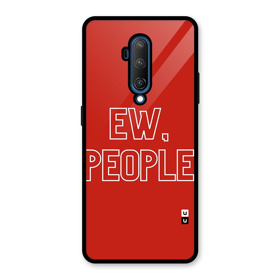 Ew People Glass Back Case for OnePlus 7T Pro